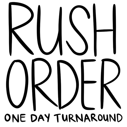 RUSH ORDER